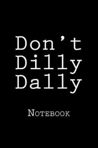 Cover of Don't Dilly Dally