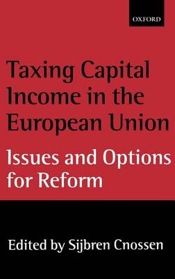 Cover of Taxing Capital Income in the European Union: Issues and Options for Reform