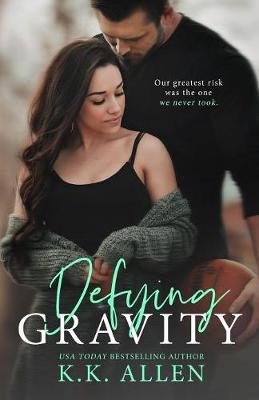 Book cover for Defying Gravity (a Romance Novel)