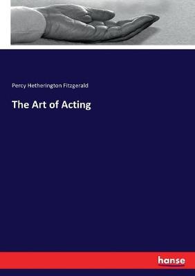 Book cover for The Art of Acting