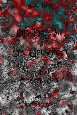 Book cover for Dr. Horrible Og Dr. Gruselitch Sex, Blod Og Heavy Metal del 2 Kneppet I Roven