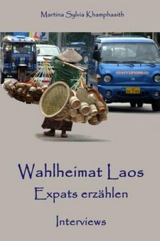 Cover of Wahlheimat Laos. Expats erzahlen