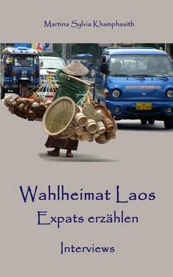 Book cover for Wahlheimat Laos. Expats erzahlen