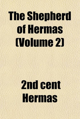 Book cover for The Shepherd of Hermas (Volume 2)