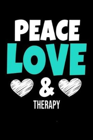 Cover of Peace Love & Therapy