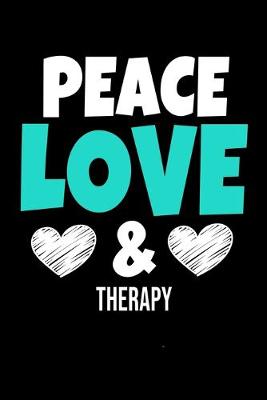 Book cover for Peace Love & Therapy