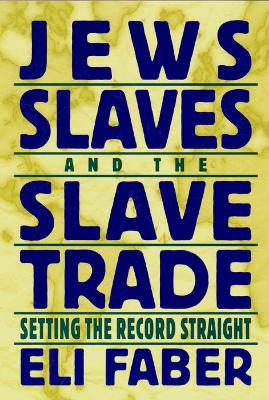 Book cover for Jews, Slaves, and the Slave Trade