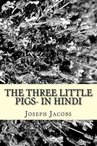 Cover of The Three Little Pigs- In Hindi