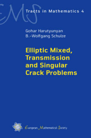 Cover of Elliptic Mixed, Transmission and Singular Crack Problems