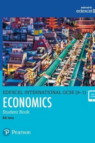 Cover of Pearson Edexcel International GCSE (9-1) Economics Student Book