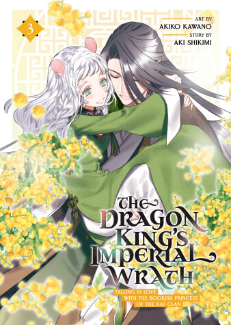 Cover of The Dragon King's Imperial Wrath: Falling in Love with the Bookish Princess of the Rat Clan Vol. 3