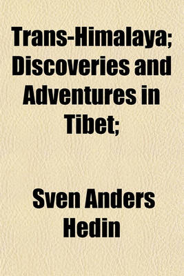 Book cover for Trans-Himalaya; Discoveries and Adventures in Tibet;