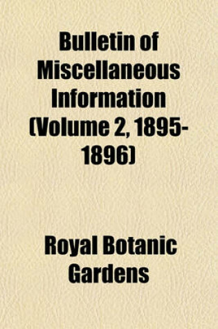 Cover of Bulletin of Miscellaneous Information (Volume 2, 1895-1896)