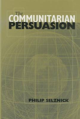 Book cover for The Communitarian Persuasion