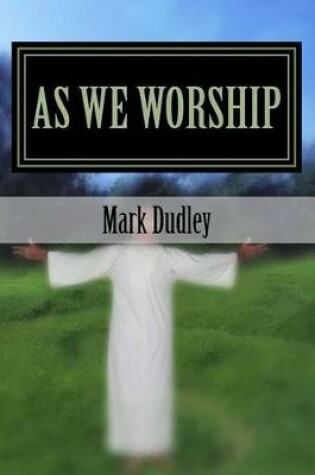 Cover of As We Worship