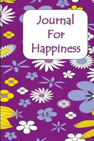 Cover of Journal For Happiness