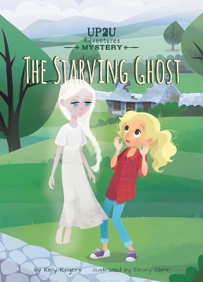 Book cover for The Starving Ghost: An Up2u Mystery Adventure
