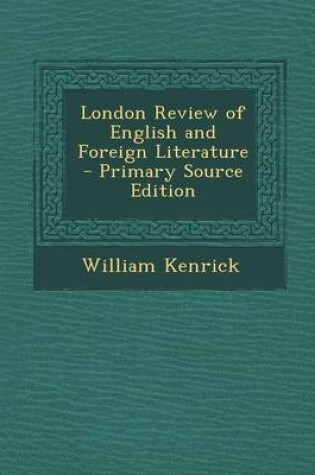 Cover of London Review of English and Foreign Literature - Primary Source Edition