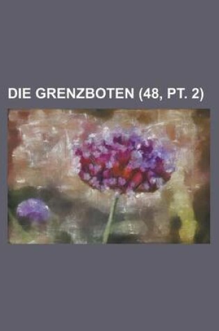 Cover of Die Grenzboten (48, PT. 2)