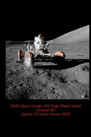 Cover of NASA Space Image 100 Page Blank Lined Journal #4 Apollo 17 Lunar Rover 1972