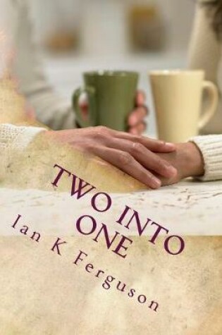 Cover of Two into One