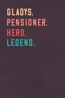 Cover of Gladys. Pensioner. Hero. Legend.