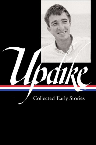 Cover of John Updike: Collected Early Stories (LOA #242)