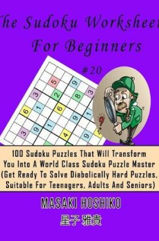 Cover of The Sudoku Worksheets For Beginners #20