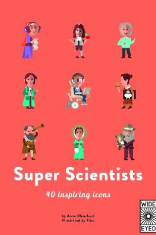 Cover of 40 Inspiring Icons: Super Scientists