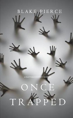 Cover of Once Trapped (A Riley Paige Mystery-Book 13)