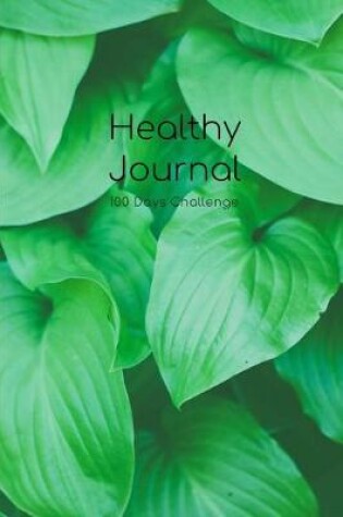 Cover of 100 Days Weight Loss Healthy Journal