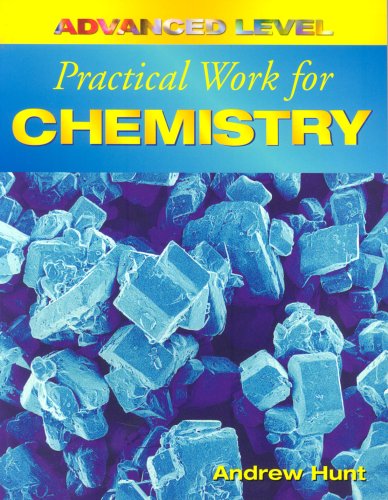 Book cover for Advanced Level Practical Work for Chemistry