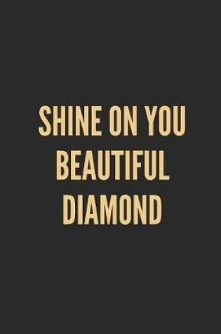 Cover of Shine on You Beautiful Diamond