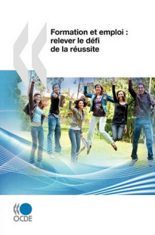 Cover of Examens de l'OCDE sur l'éducation et la formation professionnelles Formation et emploi