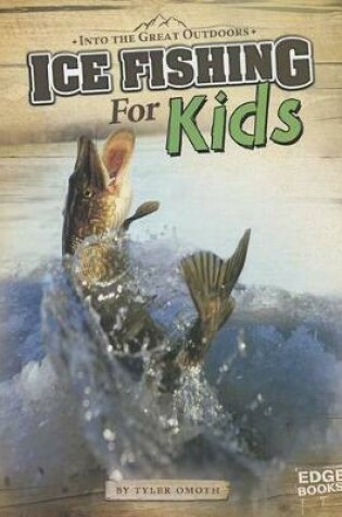 Cover of Ice Fishing for Kids
