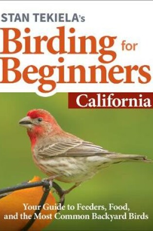 Cover of Stan Tekiela's Birding for Beginners: California