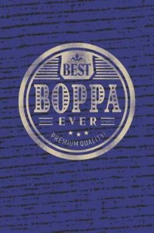 Cover of Best Boppa Ever Genuine Authentic Premium Quality