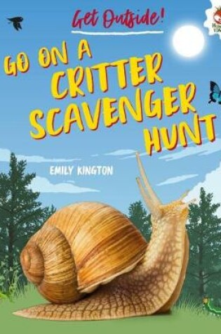 Cover of Go on a Critter Scavenger Hunt