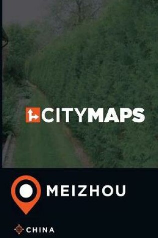 Cover of City Maps Meizhou China