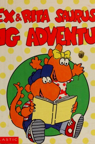 Cover of Rex & Rita Saurus's Big Adventure