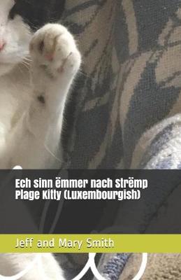 Book cover for Ech sinn emmer nach Stremp Plage Kitty (Luxembourgish)