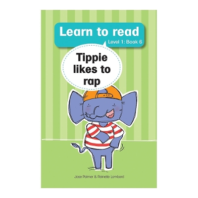 Cover of Learn to read (Level 1 Book 6): Tippie likes to rap