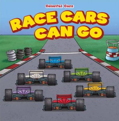 Book cover for Race Cars Can Go Fast