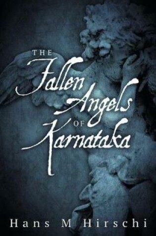 Cover of The Fallen Angels of Karnataka