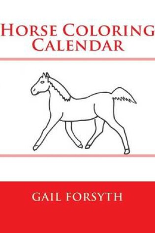 Cover of Horse Coloring Calendar