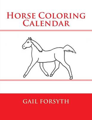 Book cover for Horse Coloring Calendar