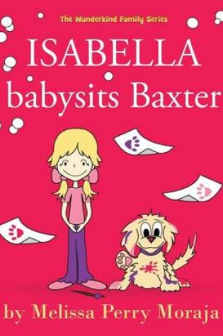 Cover of Isabella Babysits Baxter