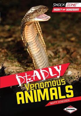 Book cover for Deadly Venomous Animals