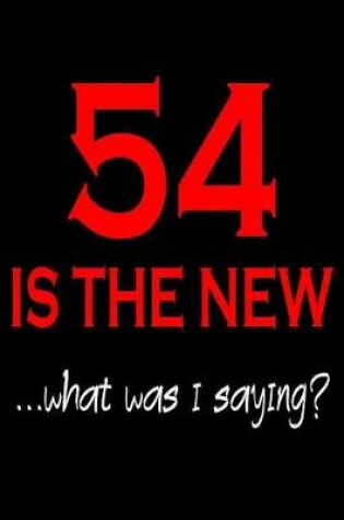 Cover of 54 Is The New