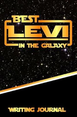 Cover of Best Levi in the Galaxy Writing Journal